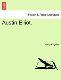 Austin Elliot. Vol. II.