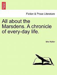 Kirjan kansi "All about the Marsdens. a Chronicle of Every-Day Life."