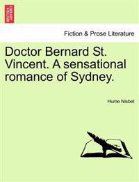Doctor Bernard St. Vincent. a Sensational Romance of Sydney.