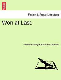 Won at Last.
