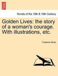 Golden Lives