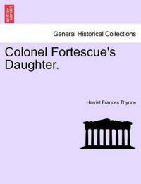 Bokomslag for "Colonel Fortescue's Daughter."