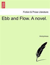 Ebb and Flow. a Novel.