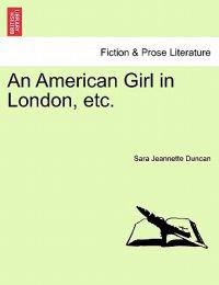 An American Girl in London, Etc.