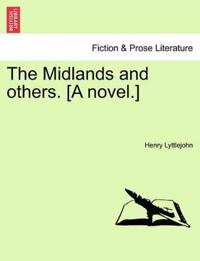 Bokomslag for "The Midlands and Others. [A Novel.]"