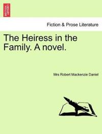 Kirjan kansi "The Heiress in the Family. a Novel."
