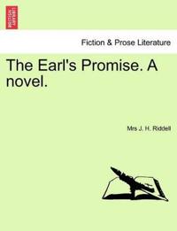 The Earl's Promise. a Novel.