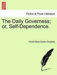 Bokomslag for "The Daily Governess; Or, Self-Dependence."