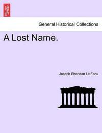 A Lost Name, Vol II of III