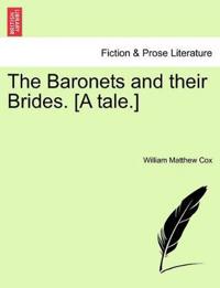 The Baronets and Their Brides. [A Tale.]
