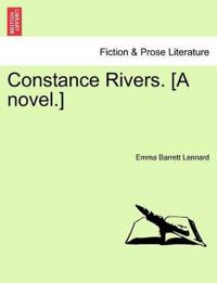Constance Rivers. [A Novel.]
