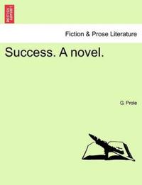 Success. a Novel.