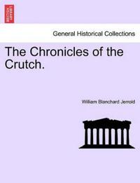 The Chronicles of the Crutch.