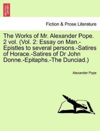 The Works of Mr. Alexander Pope. 2 Vol. (Vol. 2