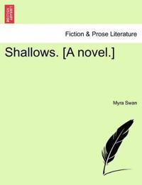 Shallows. [A Novel.]