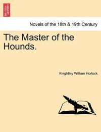 The Master of the Hounds.