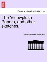 The Yellowplush Papers, and Other Sketches.