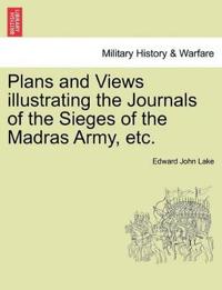 Bokomslag för "Plans and Views Illustrating the Journals of the Sieges of the Madras Army, Etc."