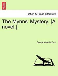The Mynns' Mystery. [A Novel.]