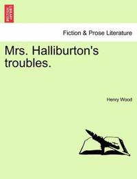 Mrs. Halliburton's Troubles. Vol. II.