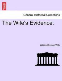 The Wife's Evidence.