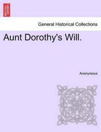 Aunt Dorothy's Will.