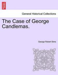 The Case of George Candlemas.