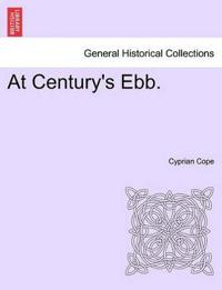 At Century's Ebb. Vol. II.