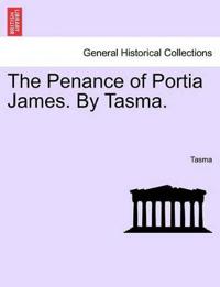 The Penance of Portia James. by Tasma.