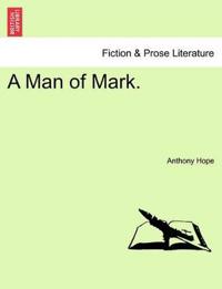 A Man of Mark.