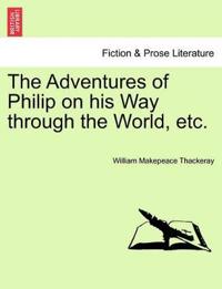 The Adventures of Philip on His Way Through the World, Etc.