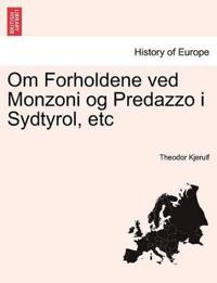 Om Forholdene Ved Monzoni Og Predazzo I Sydtyrol, Etc