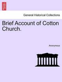 Brief Account of Cotton Church.