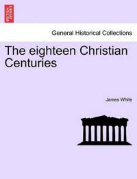 Bokomslag for "The Eighteen Christian Centuries"