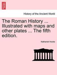 Bokomslag för "The Roman History ... Illustrated with Maps and Other Plates ... the Fifth Edition."