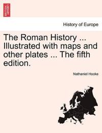 Bokomslag för "The Roman History ... Illustrated with Maps and Other Plates ... the Fifth Edition."