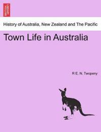 Town Life in Australia