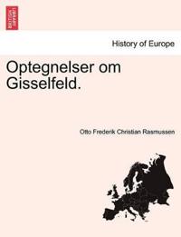 Optegnelser Om Gisselfeld.