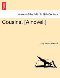 Cousins. [A Novel.] Vol. II.