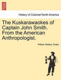 The Kuskarawaokes of Captain John Smith. from the American Anthropologist.