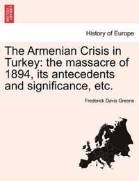 The Armenian Crisis in Turkey