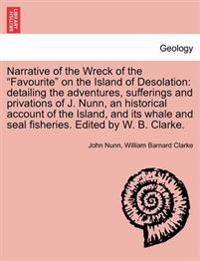 Narrative of the Wreck of the Favourite on the Island of Desolation