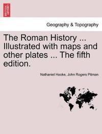 Bokomslag för "The Roman History ... Illustrated with Maps and Other Plates ... the Fifth Edition."
