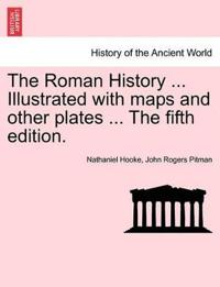 Bokomslag för "The Roman History ... Illustrated with Maps and Other Plates ... the Fifth Edition."
