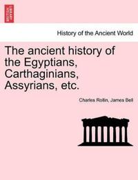 Bokomslag for "The Ancient History of the Egyptians, Carthaginians, Assyrians, Etc."