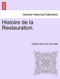 Histoire de la Restauration. Tome Deuxième