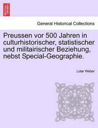 Bokomslag för "Preussen vor 500 Jahren in culturhistorischer, statistischer und militairischer Beziehung, nebst Special-Geographie."