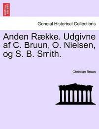 Anden Række. Udgivne af C. Bruun, O. Nielsen, og S. B. Smith. Tredie Bind.