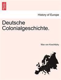 Deutsche Colonialgeschichte.