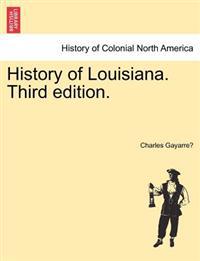 History of Louisiana. Third edition.